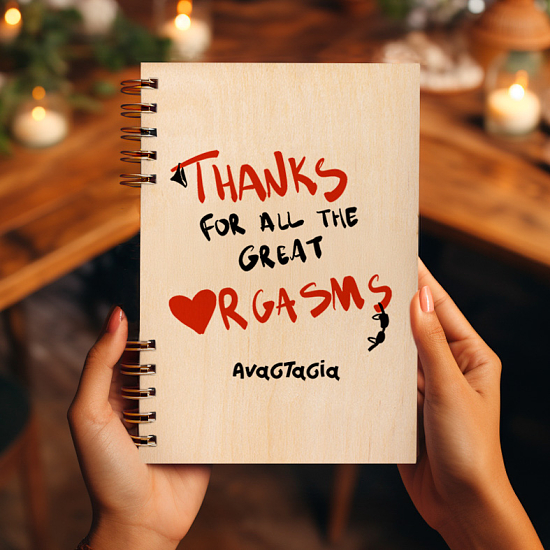 Ξύλινο Ημερολόγιο Ατζέντα Thanks For all the great Or*asms